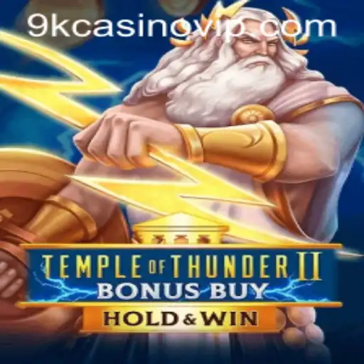 Unlocking the Mysteries of TempleofThunderIIBonusBuy at 9k Casino